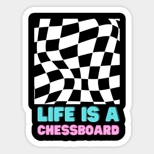 Life is a chessboard Sticker